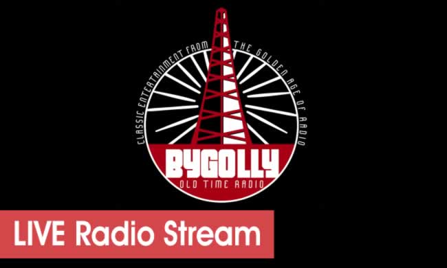 Bygolly Old Time Radio