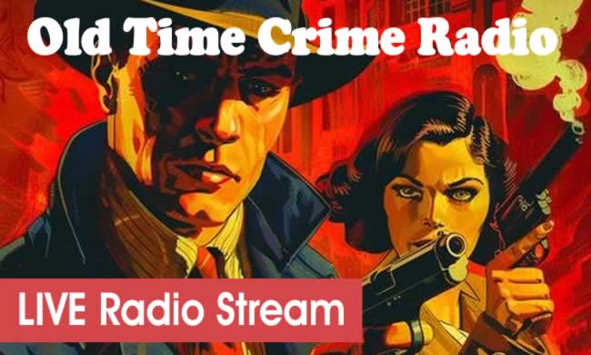 Old-Time Crime Radio